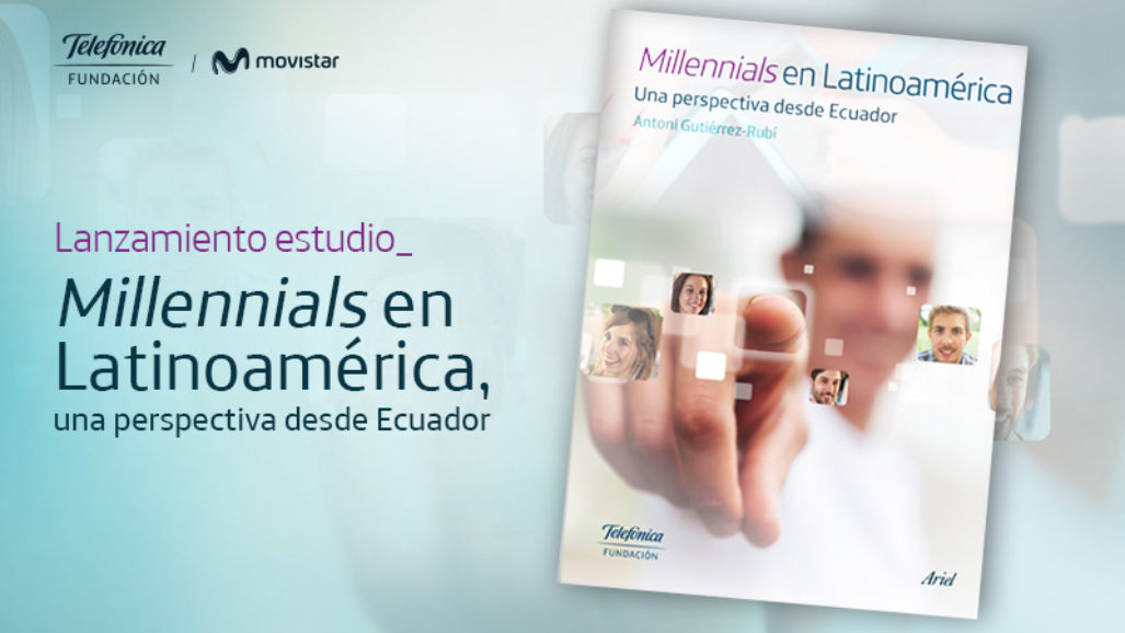 Presentación del estudio: Millennials en Latinoamérica, una perspectiva desde Ecuador