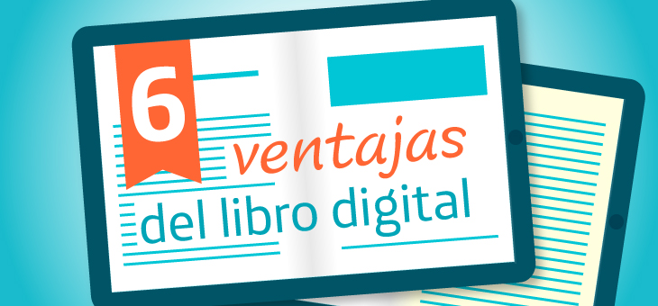 6 ventajas del libro digital  Fundación Telefónica Ecuador