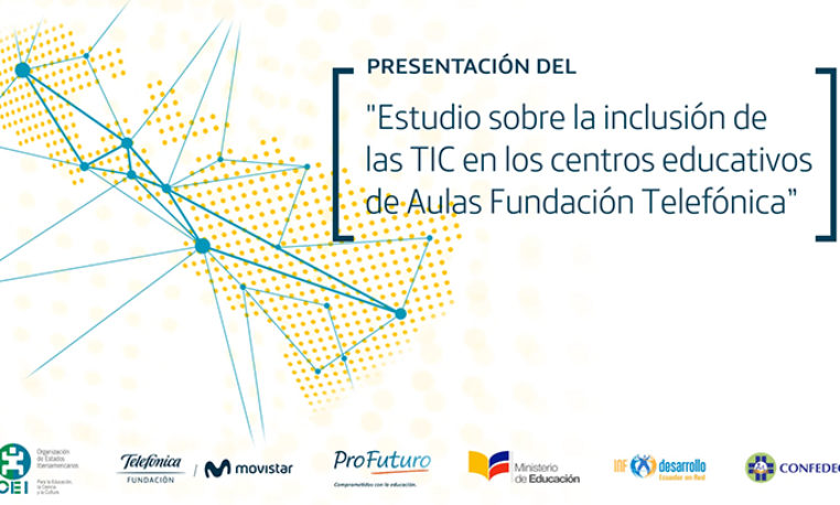 Presentación del Estudio sobre la inclusión de las TIC en los centros educativos de Aulas Fundación Telefónica