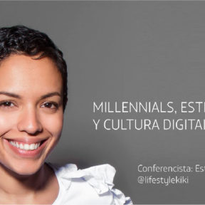 Millennials, Estilo de Vida y Cultura Digital