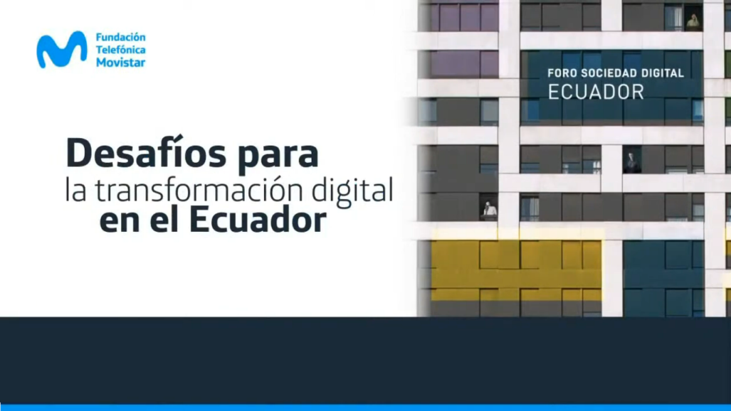 Foro Desafíos para la transformación digital en el Ecuador