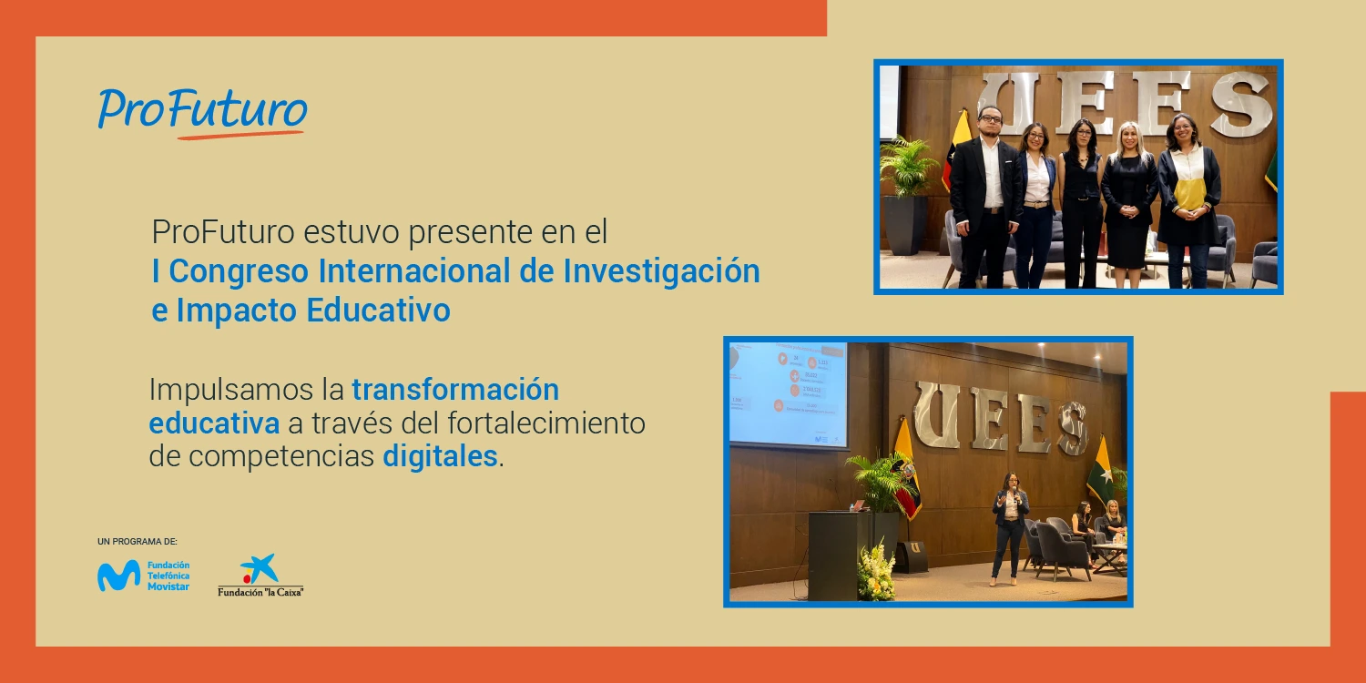 ProFuturo: un programa que deja huella en la educación del Ecuador